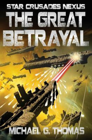 Książka Great Betrayal Michael G. Thomas