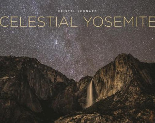 Kniha Celestial Yosemite Kristal Leonard