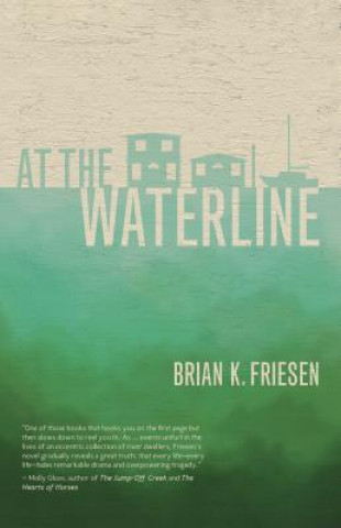 Kniha At the Waterline Brian K. Friesen