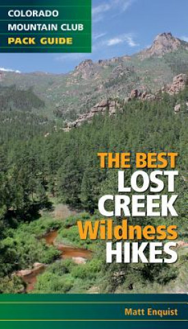 Knjiga Best Lost Creek Wilderness Hikes Matt Enquist