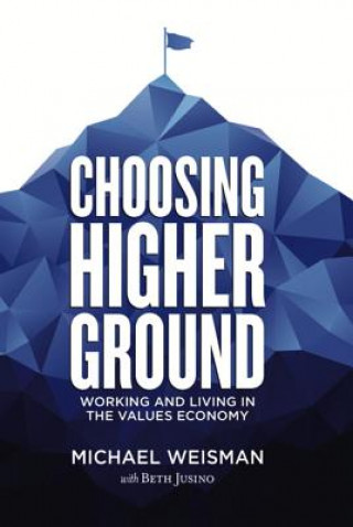 Kniha CHOOSING HIGHER GROUND Michael Weisman