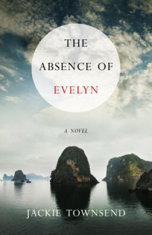 Kniha Absence of Evelyn Jackie Townsend