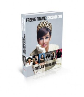 Kniha Freeze Frame Douglas Kirkland