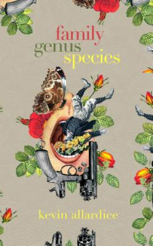 Книга Family, Genus, Species Kevin Allardice