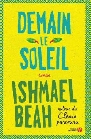 Kniha FRE-DEMAIN LE SOLEIL Ishmael Beah