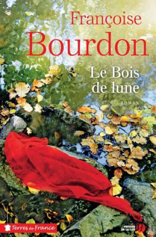 Könyv FRE-BOIS DE LUNE - NE Francoise Bourdon