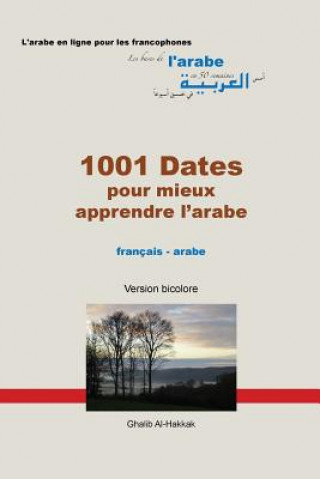 Book FRE-1001 DATES POUR MIEUX APPR Ghalib Al-Hakkak