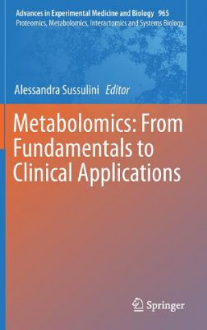 Könyv Metabolomics: From Fundamentals to Clinical Applications Alessandra Sussulini