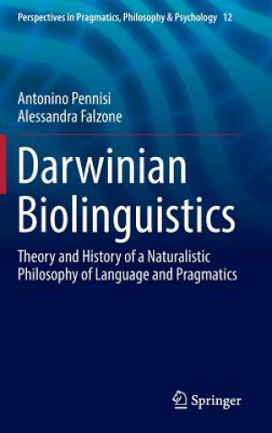 Kniha Darwinian Biolinguistics Antonino Pennisi