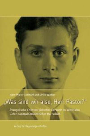 Kniha "Was sind wir also, Herr Pastor?" Hans-Walter Schmuhl