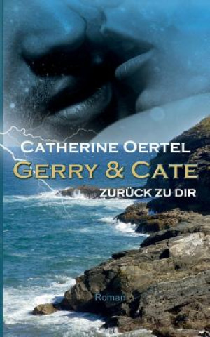 Kniha Gerry & Cate Catherine Oertel