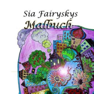 Kniha Sia Fairyskys Malbuch Sia Fairysky
