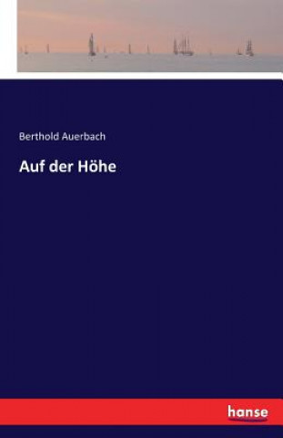 Kniha Auf der Hoehe Berthold Auerbach