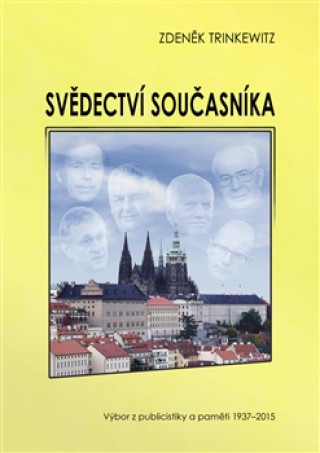 Könyv Svědectví současníka Zdeněk Trinkewitz