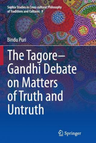 Knjiga Tagore-Gandhi Debate on Matters of Truth and Untruth Bindu Puri