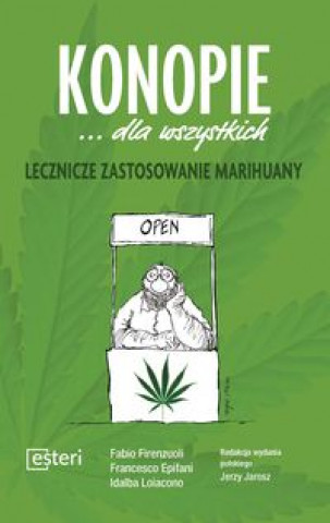 Книга Konopie dla wszystkich Lecznicze zastosowanie marihuany Firenzuoli Fabio