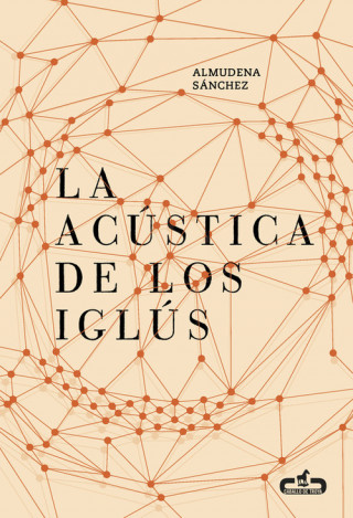 Könyv La acústica de los iglús (Caballo de Troya 2016, 5) ALMUDENA SANCHEZ