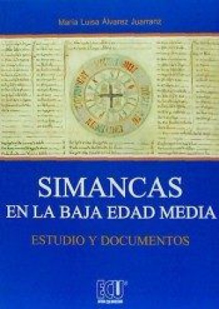 Livre Simancas en la baja Edad Media. Estudio y documentos 