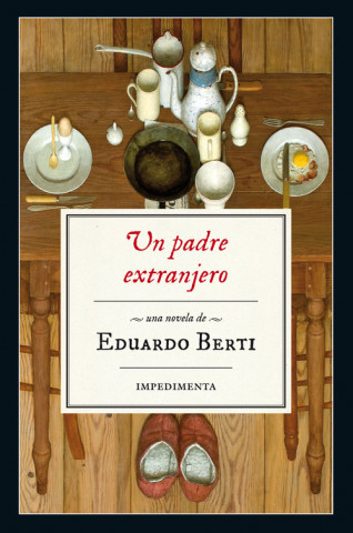 Livre UN PADRE EXTRANJERO EDUARDO BERTI