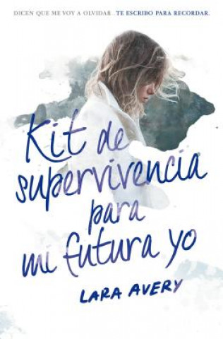 Kniha Kit de supervivencia para mi futura yo / The Memory Book Lara Avery