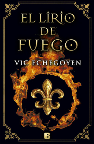 Kniha El lirio de fuego VIC ECHEGOYEN
