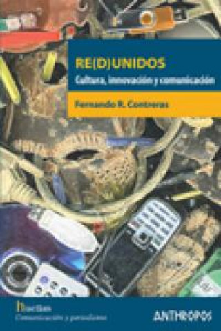 Buch Re(d)unidos : cultura, innovación y comunicación Fernando Ramón Contreras Medina
