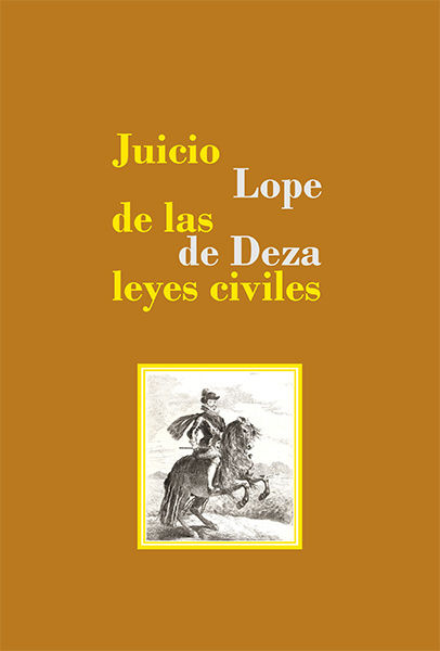 Kniha JUICIO LOPE DE LAS DEZA LEYES CIVILES 