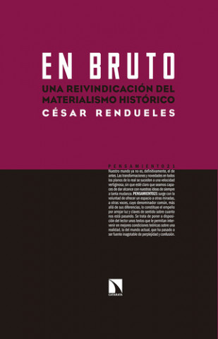 Buch En bruto: Una reivindicación del materialismo histórico CESAR RENDUELES