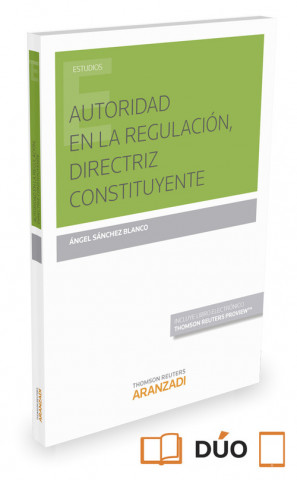 Könyv Autoridad en la regulación, directriz constituyente 
