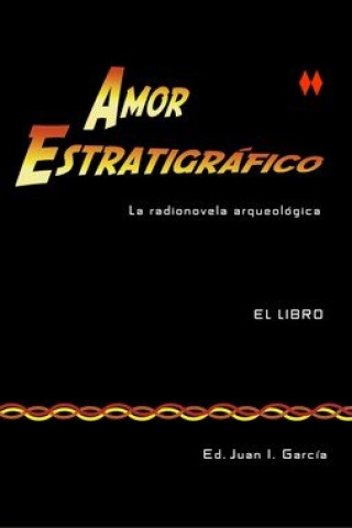 Kniha Amor Estratigrafico Juan I. Garcia