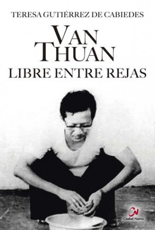 Buch Van Thuan. Libre entre rejas TERESA GUTIERREZ DE CABIEDES