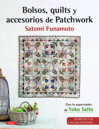 Kniha Bolsos, quilts y accesorios de Patchwork SATOMI FUNAMOTO