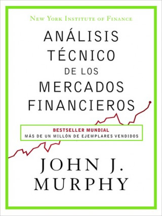 Kniha Análisis técnico de los mercados financieros JOHN J. MURPHY