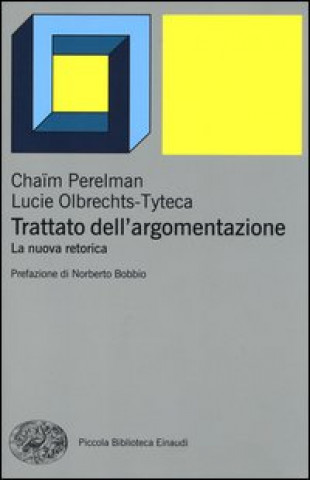 Kniha Trattato dell'argomentazione. La nuova retorica 