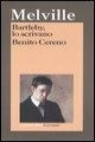 Knjiga Bartleby, lo scrivano-Benito Cereno Herman Melville