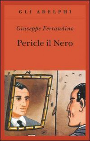 Knjiga Pericle il Nero Giuseppe Ferrandino