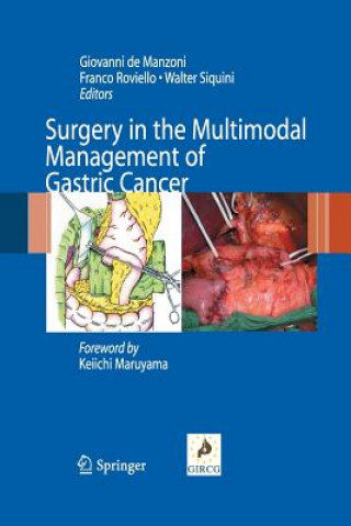 Książka Surgery in the Multimodal Management of Gastric Cancer Giovanni De Manzoni