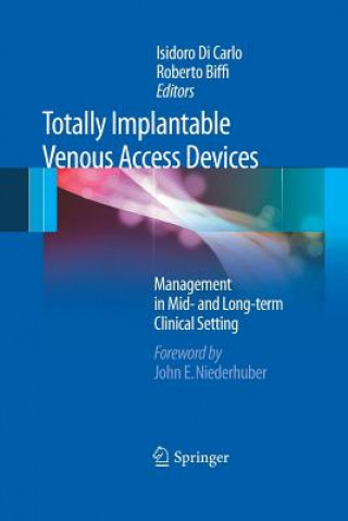 Książka Totally Implantable Venous Access Devices John E. Niederhuber