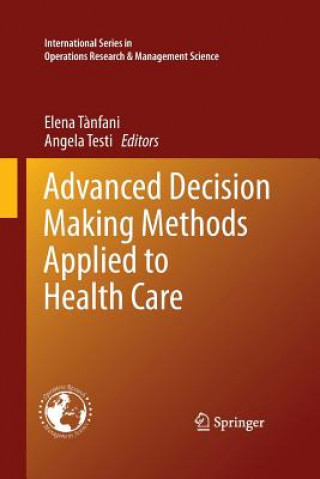Carte Advanced Decision Making Methods Applied to Health Care Elena Tanfani
