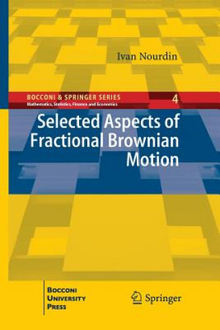 Książka Selected Aspects of Fractional Brownian Motion Ivan Nourdin