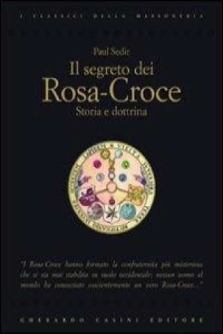 Kniha Il segreto dei Rosa-Croce Paul Sédir