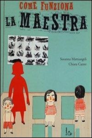 Buch Come funziona la maestra Chiara Carrer