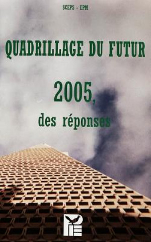 Kniha Quadrillage Du Futur - 2005 Michel Buisseret
