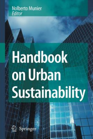 Książka Handbook on Urban Sustainability Nolberto Munier