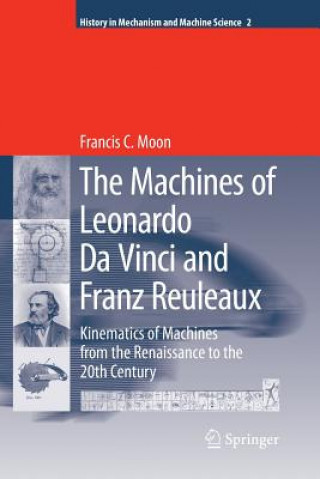 Carte Machines of Leonardo Da Vinci and Franz Reuleaux Francis C. Moon
