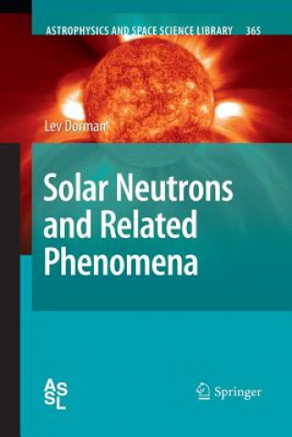 Könyv Solar Neutrons and Related Phenomena Lev Dorman