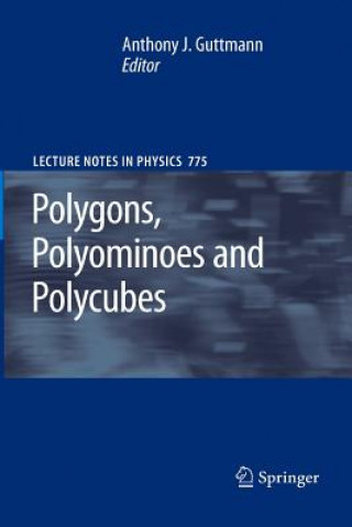 Kniha Polygons, Polyominoes and Polycubes Anthony J. Guttmann