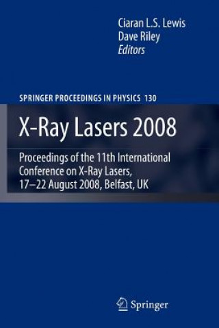 Livre X-Ray Lasers 2008 Ciaran Lewis