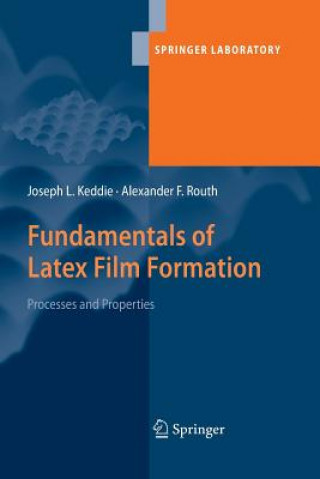 Knjiga Fundamentals of Latex Film Formation Joseph L. Keddie