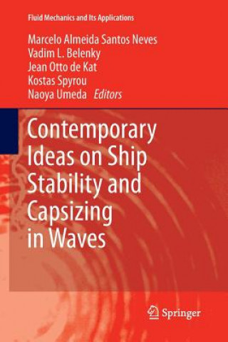 Kniha Contemporary Ideas on Ship Stability and Capsizing in Waves Marcelo Almeida Santos Neves